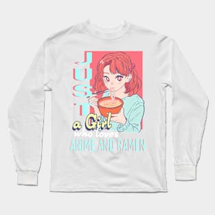 Just a girl who loves anime and ramen pink Long Sleeve T-Shirt